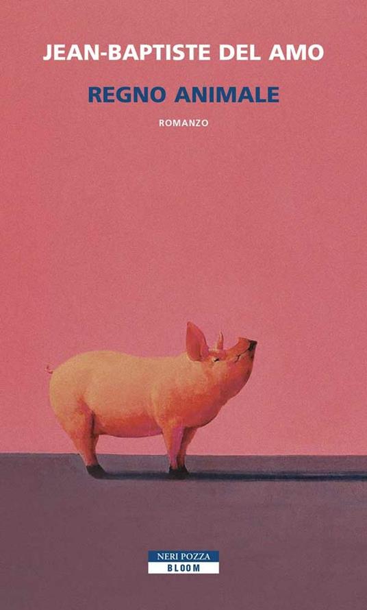 Regno animale - Jean-Baptiste Del Amo,Margherita Botto - ebook