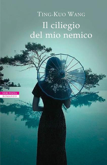 Il ciliegio del mio nemico - Ting-Kuo Wang - copertina