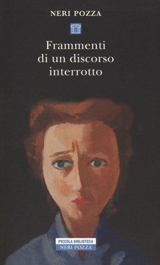 Frammenti di un discorso interrotto - Neri Pozza - copertina
