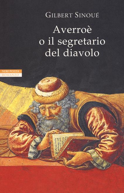 Averroè o il segretario del diavolo - Gilbert Sinoué - copertina