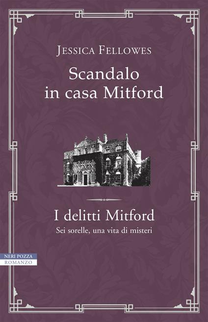 Scandalo in casa Mitford. I delitti Mitford - Jessica Fellowes - copertina