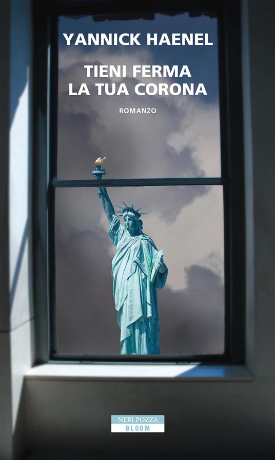Tieni ferma la tua corona - Yannick Haenel,Giovanni Bogliolo - ebook