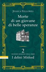 Morte di un giovane di belle speranze. I delitti Mitford