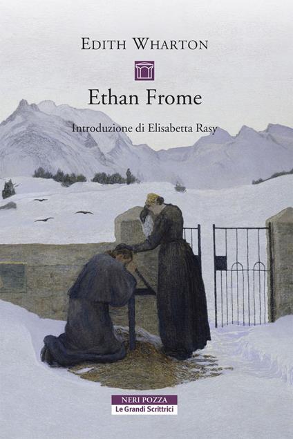 Ethan Frome - Edith Wharton,Tiziana Lo Porto - ebook