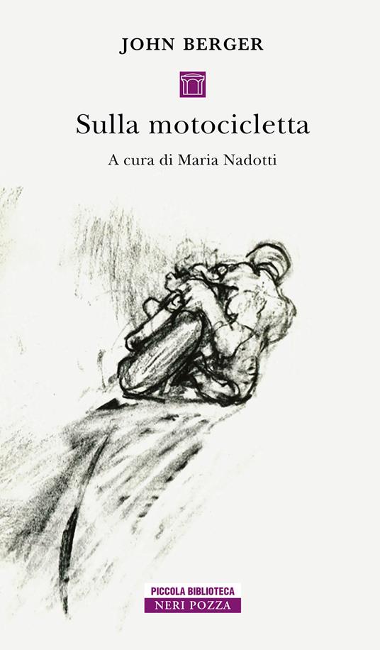 Sulla motocicletta - John Berger,Maria Nadotti - ebook