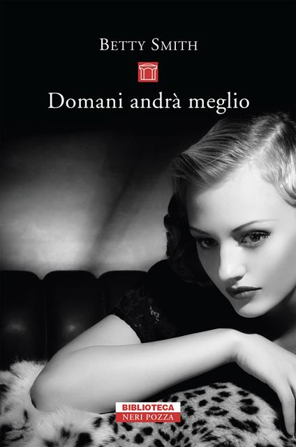 Domani andrà meglio - Betty Smith,Antonella Pietribiasi - ebook