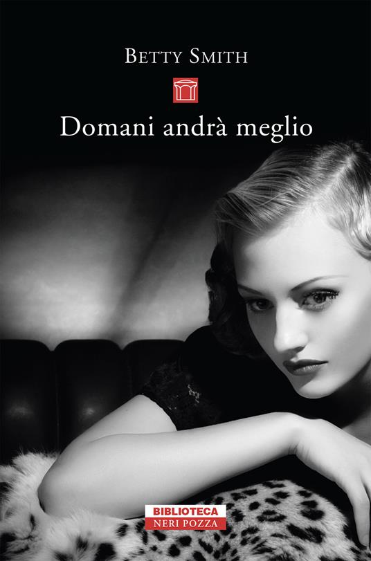 Domani andrà meglio - Betty Smith,Antonella Pietribiasi - ebook