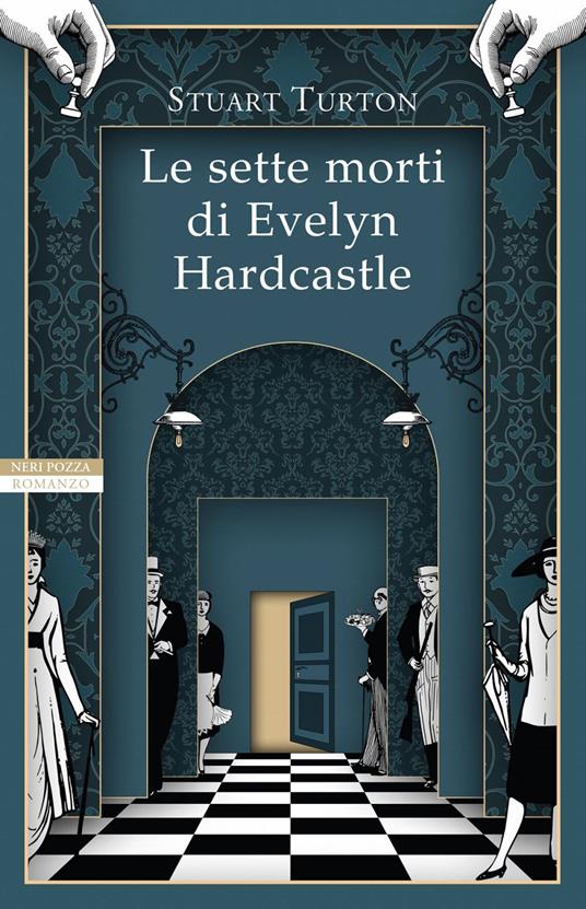 Le sette morti di Evelyn Hardcastle - Stuart Turton,Federica Oddera - ebook