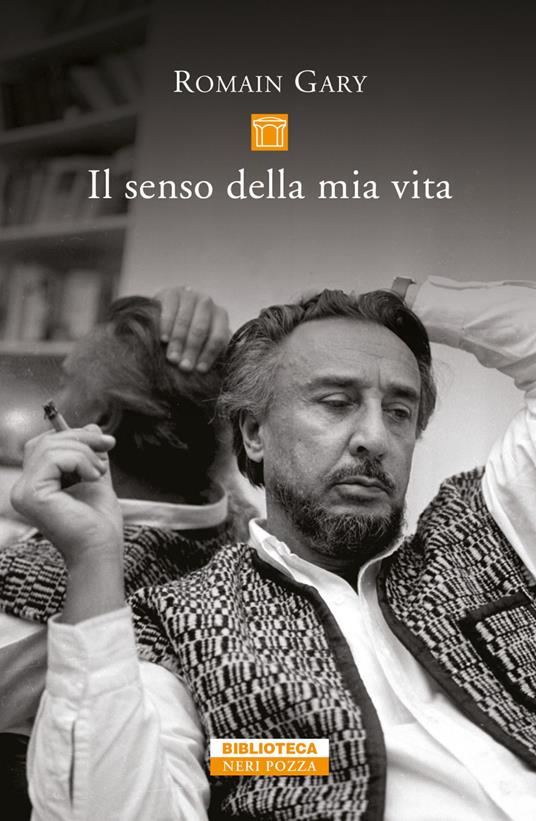 Il senso della mia vita - Romain Gary,Giovanni Bogliolo - ebook