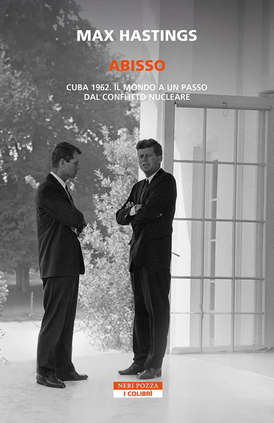 Abisso. Cuba 1962. Il mondo a un passo dal conflitto nucleare - Max Hastings - copertina