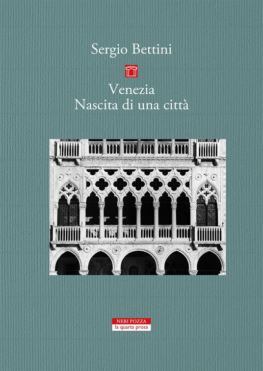 Venezia. Nascita di una città - Sergio Bettini - copertina