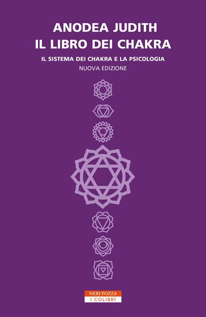 Il libro dei chakra. Il sistema dei chakra e la psicologia - Anodea Judith - copertina