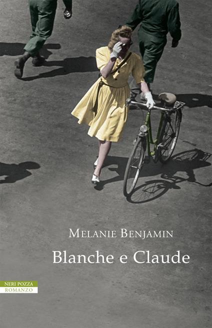 Blanche e Claude - Melanie Benjamin,Federica Oddera - ebook