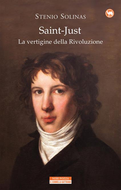 Saint-Just. La vertigine della rivoluzione - Stenio Solinas - ebook