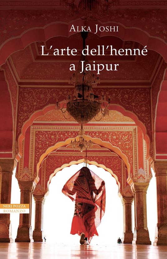 L'arte dell'henné a Jaipur - Alka Joshi - copertina