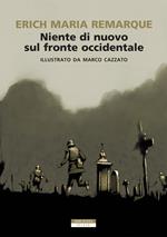 Niente di nuovo sul fronte occidentale. Ediz. illustrata