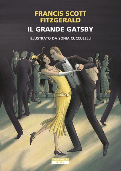 Il grande Gatsby. Ediz. illustrata - Francis Scott Fitzgerald,Sonia Cucculelli,Alessandro Fabrizi - ebook