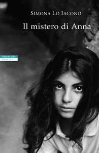 Libro Il mistero di Anna Simona Lo Iacono