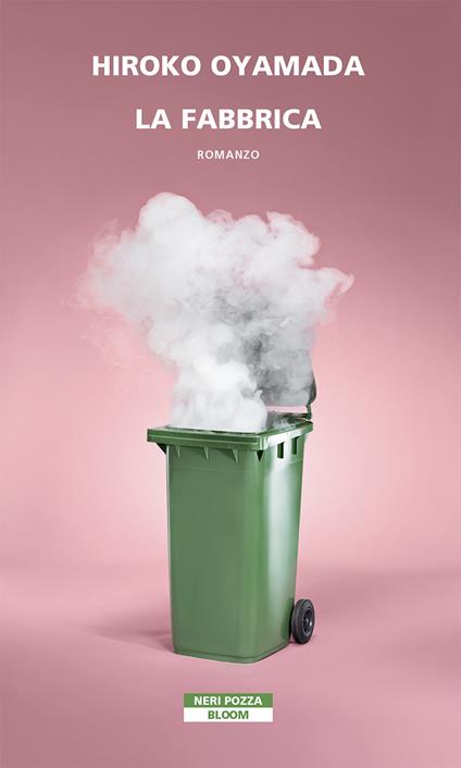 La fabbrica - Hiroko Oyamada,Gianluca Coci - ebook