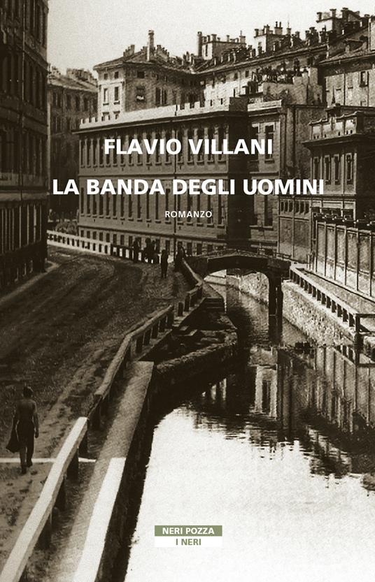 La banda degli uomini - Flavio Villani - ebook