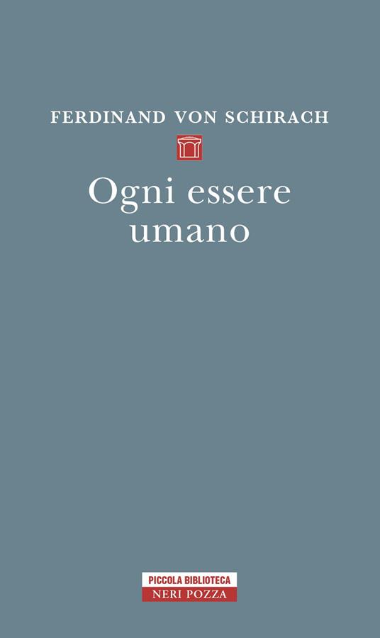 Ogni essere umano - Ferdinand von Schirach - copertina
