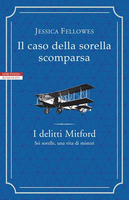 Il caso della sorella scomparsa. I delitti Mitford - Jessica Fellowes - copertina