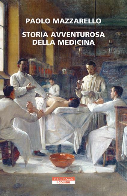 Storia avventurosa della medicina - Paolo Mazzarello - copertina