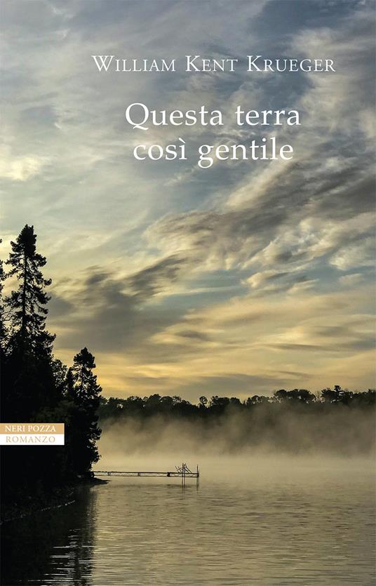 Questa terra così gentile - William Kent Krueger,Alessandra Petrelli - ebook