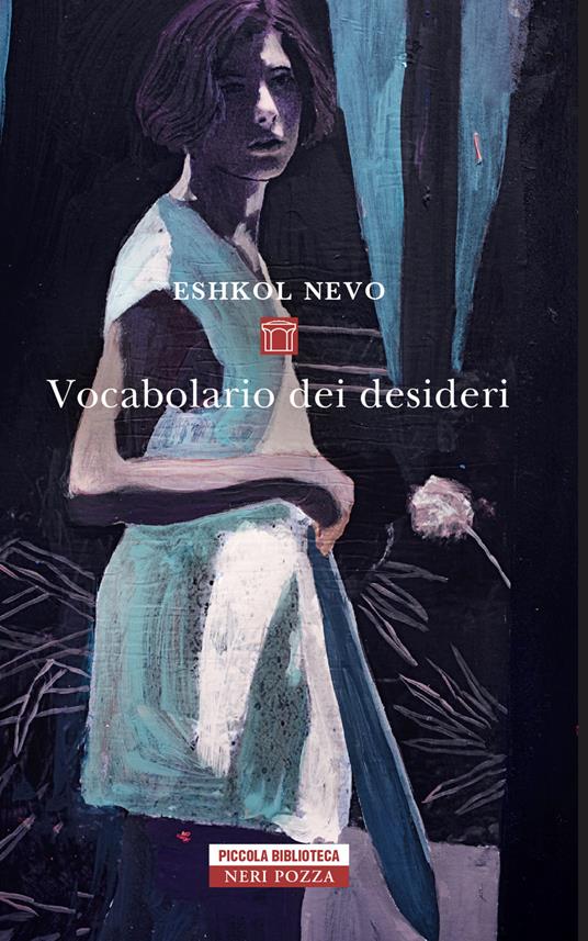 Vocabolario dei desideri - Eshkol Nevo,Pax Paloscia,Raffaella Scardi - ebook