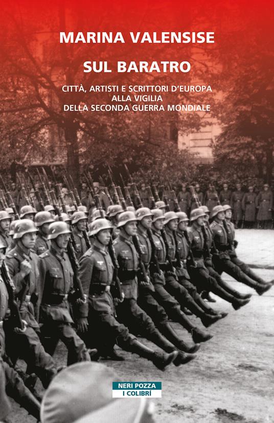 Sul baratro. Città, artisti e scrittori d'Europa alla vigilia della seconda guerra mondiale - Marina Valensise - copertina