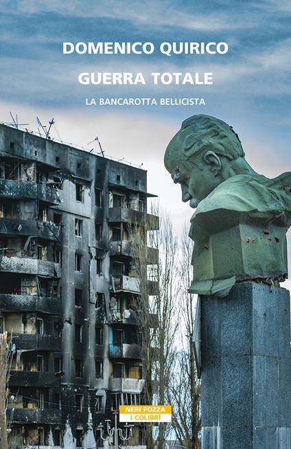 Guerra totale. La bancarotta bellicista - Domenico Quirico - copertina