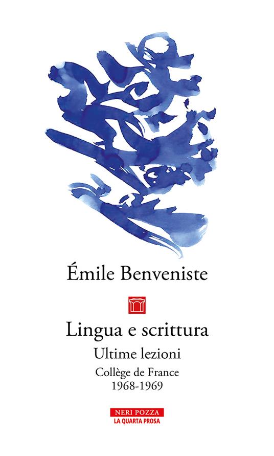 Lingua e scrittura. Ultime lezioni. Collège de France 1968-1969 - Émile Benveniste,Nicoletta Di Vita - ebook