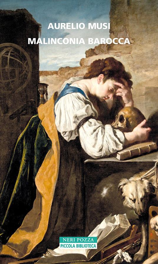Malinconia barocca - Aurelio Musi - ebook
