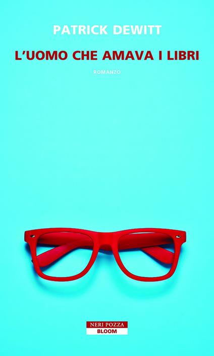 L' uomo che amava i libri - Patrick Dewitt,Federica Aceto - ebook
