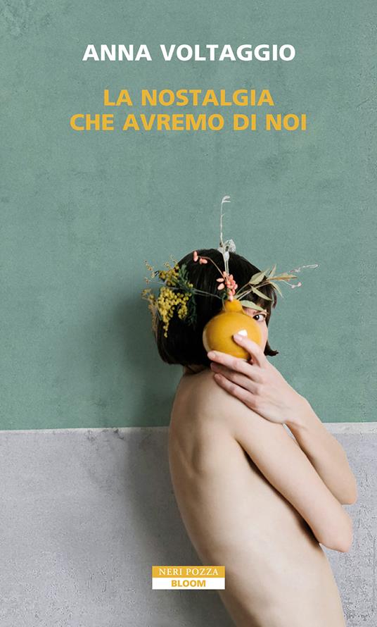 La nostalgia che avremo di noi - Anna Voltaggio - ebook