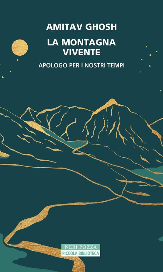 La montagna vivente. Apologo per i nostri tempi - Amitav Ghosh,Norman Gobetti,Anna Nadotti - ebook