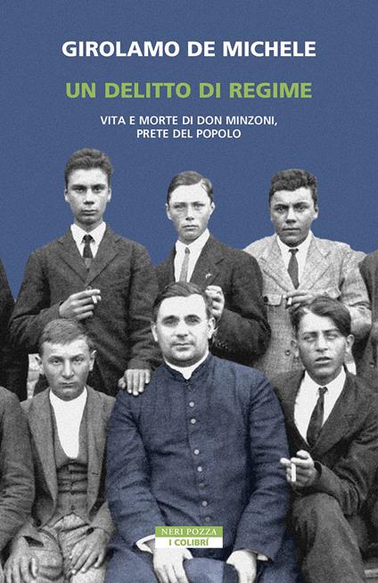 Un delitto di regime. Vita e morte di Don Minzoni, prete del popolo - Girolamo De Michele - ebook