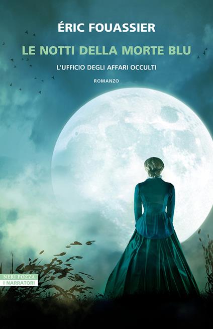 Le notti della morte blu. L'ufficio degli affari occulti - Éric Fouassier - copertina