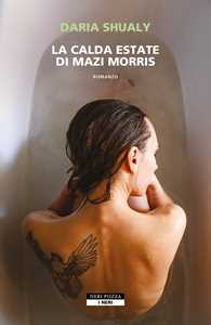Libro La calda estate di Mazi Morris Daria Shualy