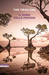 Libro Il dono della pioggia Twan Eng Tan