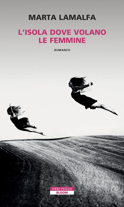 L'isola dove volano le femmine - Marta Lamalfa - copertina