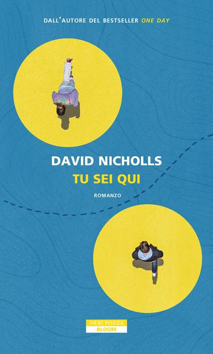 Tu sei qui - David Nicholls,Scilla Forti - ebook