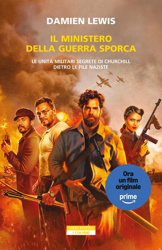 Il ministero della guerra sporca. Le unità militari segrete di Churchill dietro le file naziste - Damien Lewis,Alessandra Manzi - ebook