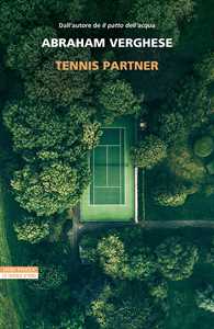 Libro Tennis partner Abraham Verghese