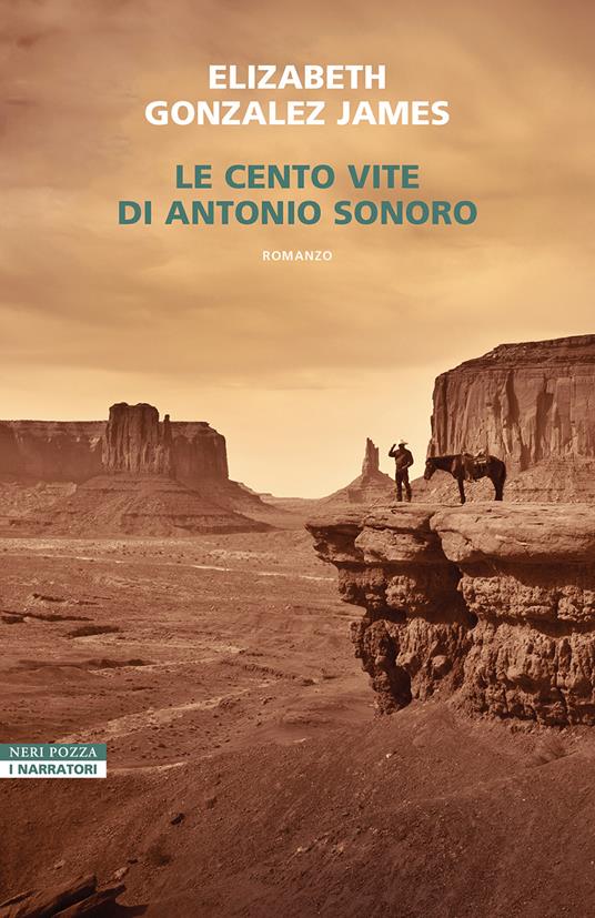 Le cento vite di Antonio Sonoro - Elizabeth Gonzalez James - copertina