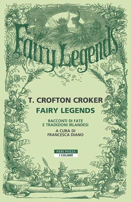 Fairy legends. Racconti di fate e tradizioni irlandesi - Thomas Crofton Croker,Francesca Diano - ebook