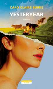 Libro Yesteryear. Ediz. italiana Caro Claire Burke