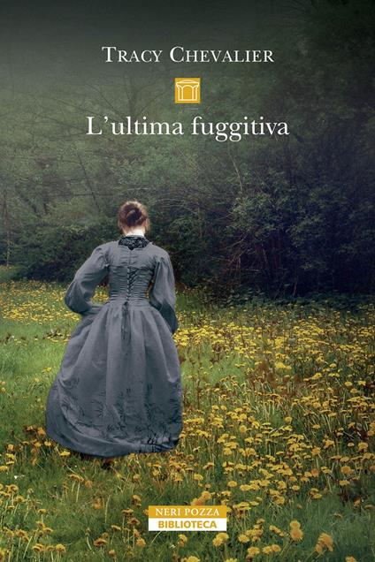 L' ultima fuggitiva - Tracy Chevalier,Massimo Ortelio - ebook