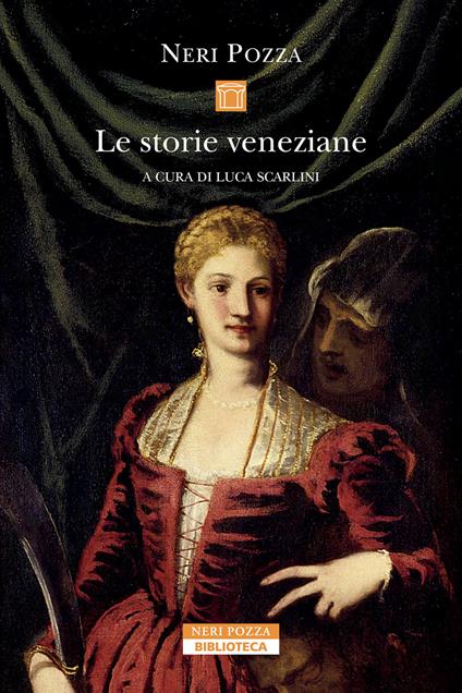 Le storie veneziane - Neri Pozza,Luca Scarlini - ebook