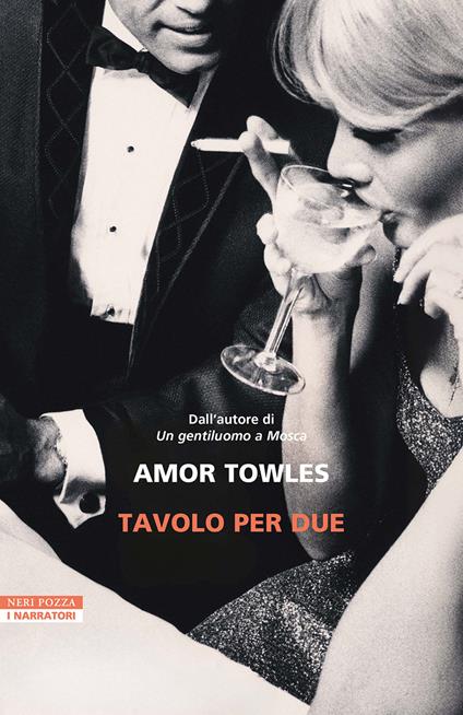 Tavolo per due - Amor Towles,Giovanni Zucca - ebook